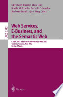 Web Services, E-Business, and the Semantic Web CAiSE 2002 International Workshop, WES 2002, Toronto, Canada, May 27-28, 2002, Revised Papers