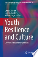 Youth Resilience and Culture Commonalities and Complexities