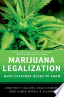 Marijuana legalization what everyone needs to know