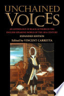 Unchained voices an anthology of Black authors in the English-speaking world of the eighteenth century