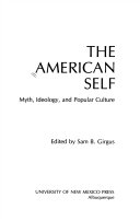 The American self : myth, ideology, and popular culture