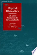 Beyond bilateralism : U.S.-Japan relations in the new Asia-Pacific