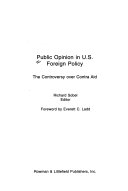 Public opinion in U.S. foreign policy : the controversy over Contra aid