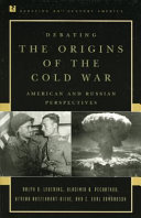 Debating the origins of the Cold War : American and Russian perspectives