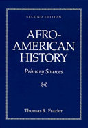 Afro-American history : primary sources