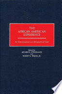 The African American experience : an historiographical and bibliographical guide