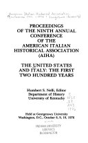 The United States and Italy: the first two hundred years : proceedings of the ninth annual conference of the American Italian Historical Association (AIHA), held at Georgetown University, Washington, D.C., October 8, 9, 10, 1976