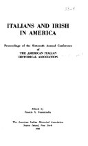 Italians and Irish in America : proceedings of the Sixteenth Annual Conference of the American Italian Historical Association