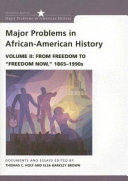 Major problems in African-American history : documents and essays
