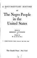 A Documentary history of the Negro people in the United States