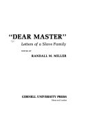 "Dear Master" : letters of a slave family