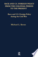 Race and U.S. foreign policy during the Cold War