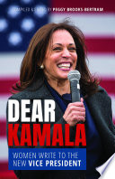 Dear Kamala Women Write to the New Vice President.