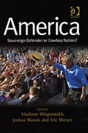 America : sovereign defender or cowboy nation?
