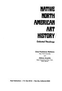 Native North American art history : selected readings