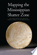 Mapping the Mississippian shatter zone : the colonial Indian slave trade and regional instability in the American South
