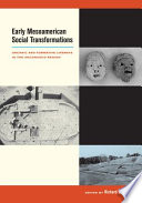 Early Mesoamerican social transformations : archaic and formative lifeways in the Soconusco region.
