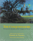 The Conquistadors : first-person accounts of the conquest of Mexico