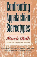Confronting Appalachian stereotypes : back talk from an American region