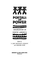Portals of power : Shamanism in South America