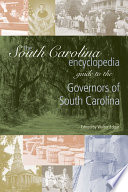 The South Carolina encyclopedia guide to the Governors of South Carolina