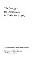 The Struggle for democracy in Chile, 1982-1990