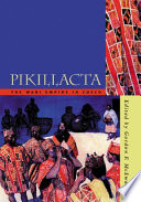Pikillacta : the Wari Empire in Cuzco