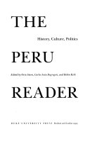 The Peru reader : history, culture, politics