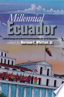 Millennial Ecuador : critical essays on cultural transformations and social dynamics