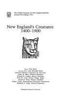 New England's creatures, 1400-1900