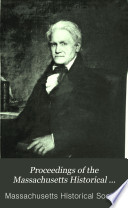 Proceedings of the Massachusetts Historical Society.