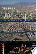 The real Las Vegas : life beyond the strip