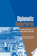Diplomatic departures : the Conservative era in Canadian foreign policy, 1984-93