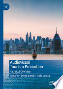 Audiovisual tourism promotion : a critical overview