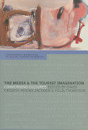 The media and the tourist imagination : converging cultures