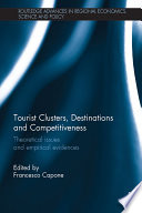 Tourist clusters, destinations and competitiveness : theoretical issues and empirical evidences