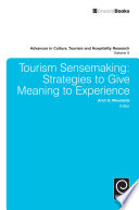 Tourism sensemaking : strategies to give meaning to experience