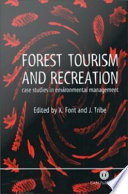 Forest tourism and recreation : case studies in environmental management