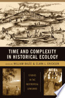 Time and complexity in historical ecology : studies in the neotropical lowlands