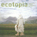 Ecotopia : the second ICP triennial of photography and video