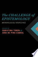 The Challenge Of Epistemology : Anthropological Perspectives.