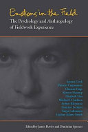 Emotions in the field : the psychology and anthropology of fieldwork experience