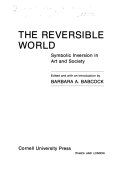 The reversible world : symbolic inversion in art and society : [papers]