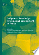 Indigenous knowledge systems and development in Africa