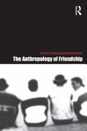 The anthropology of friendship