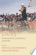 Affective states : entanglements, suspensions, suspicions