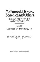 Malinowski, Rivers, Benedict, and others : essays on culture and personality