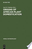 Origins of African plant domestication