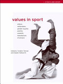 Values in sport : elitism, nationalism, gender equality, and the scientific manufacture of winners