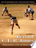Beyond C.L.R. James : shifting boundaries of race and ethnicity in sport